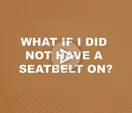 What if I Did Not Have a Seat Belt On? | Auto Accident FAQ
