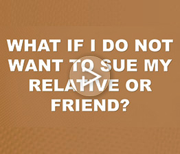 What if I Do Not Want to Sue My Relative or Friend? | Auto Accident FAQ
