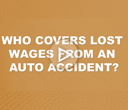 Who Covers Lost Wages From an Auto Accident? | Auto Accident FAQ
